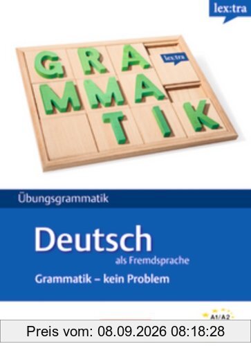 Lextra - Deutsch als Fremdsprache - Grammatik - Kein Problem: A1-A2 - Übungsbuch: Europäischer Referenzrahmen: A1-A2