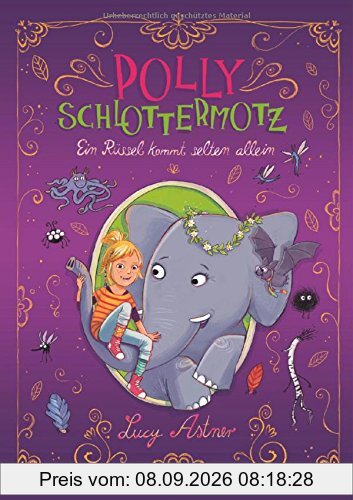 Polly Schlottermotz 2: Ein Rüssel kommt selten allein