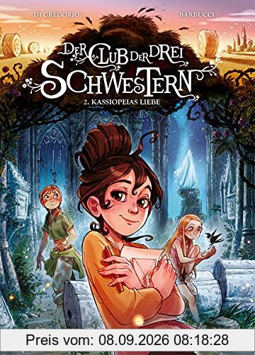 Der Club der drei Schwestern. Band 2: Kassiopeias Liebe