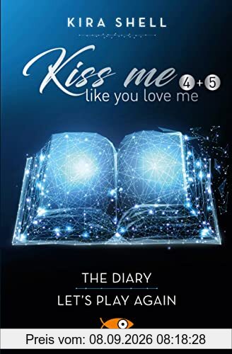 Kiss me like you love me: The Diary-Let's play again. Ediz. italiana (Vol. 4-5)..