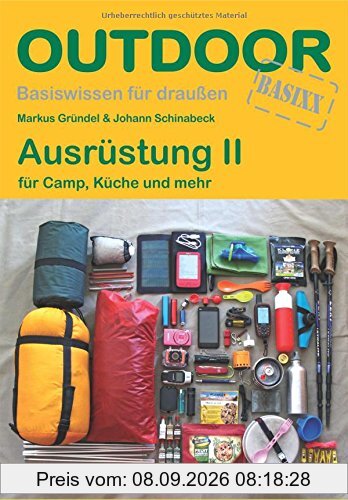 Ausrüstung II: für Camp, Küche und mehr (Basiswissen für Draußen)