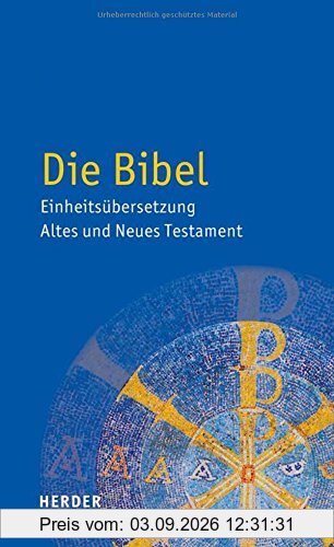 Die Bibel: Altes und Neues Testament