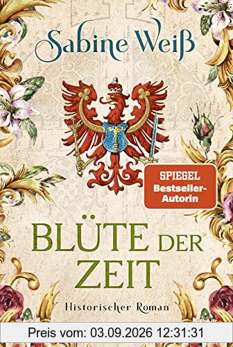 Blüte der Zeit: Historischer Roman