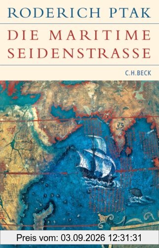 Die maritime Seidenstrasse: Küstenräume, Seefahrt und Handel in vorkolonialer Zeit