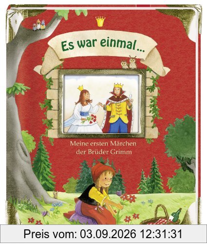 Es war einmal ... Meine ersten Märchen der Brüder Grimm