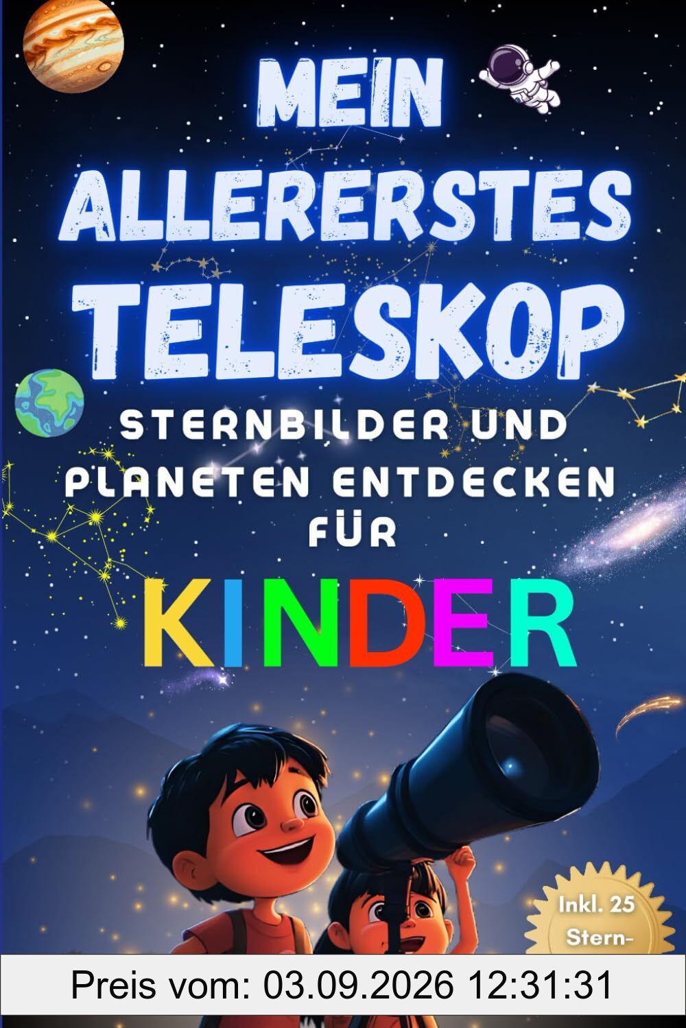 Mein allererstes Teleskop - Sternbilder und Planeten entdecken für Kinder