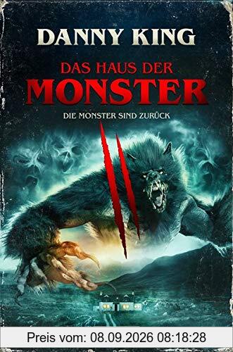 DAS HAUS DER MONSTER - DIE MONSTER SIND ZURÜCK: Roman