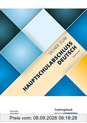 Sicher zum Hauptschulabschluss Deutsch Saarland - Trainingsbuch: Trainingsbuch, Lernmittel