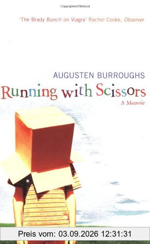 Running with Scissors. A Memoir