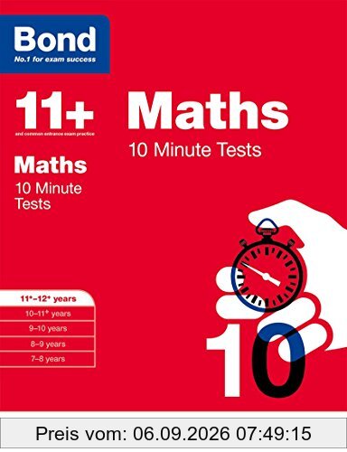 Bond 11+: Maths: 10 Minute Tests: 11+-12+ years