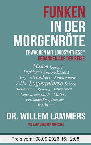 Funken in der Morgenröte: Erwachen mit der Logosynthese® (Logosynthese Live)