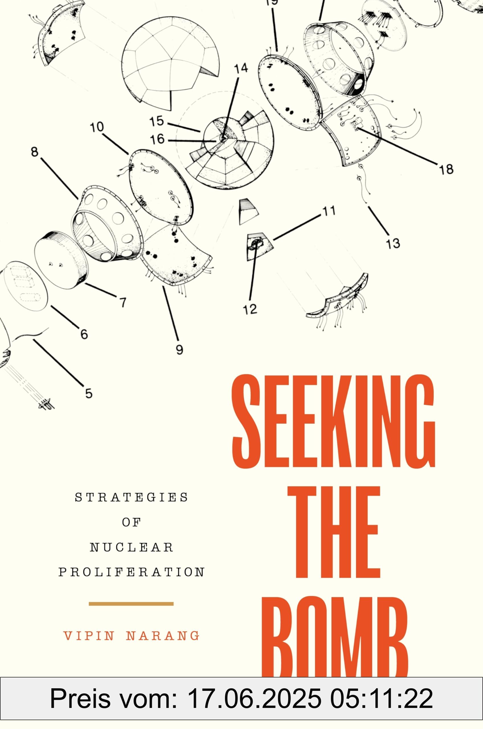 Binding : paperback, Label : Seeking the Bomb : Strategies of Nuclear Proliferation (Princeton Studies in International History and Politics, 188), medium : paperback, numberOfPages : 381, publicationDate : 2022-01-11, releaseDate : 2022-01-11, languages : english, ISBN : 0691172625