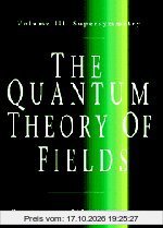 The Quantum Theory of Fields, Volume 3: Supersymmetry
