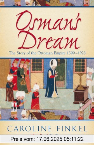 Binding : Taschenbuch, Label : John Murray Publishers, Publisher : John Murray Publishers, medium : Taschenbuch, numberOfPages : 720, publicationDate : 2006-06-29, authors : Caroline Finkel, languages : english, ISBN : 0719561124