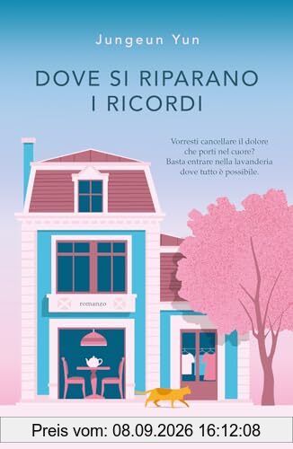Dove si riparano i ricordi (Narratori moderni)