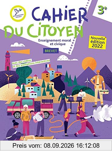 Cahier du citoyen 3e : enseignement moral et civique