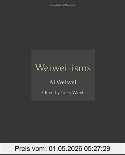Ai Weiwei Weiwei-isms