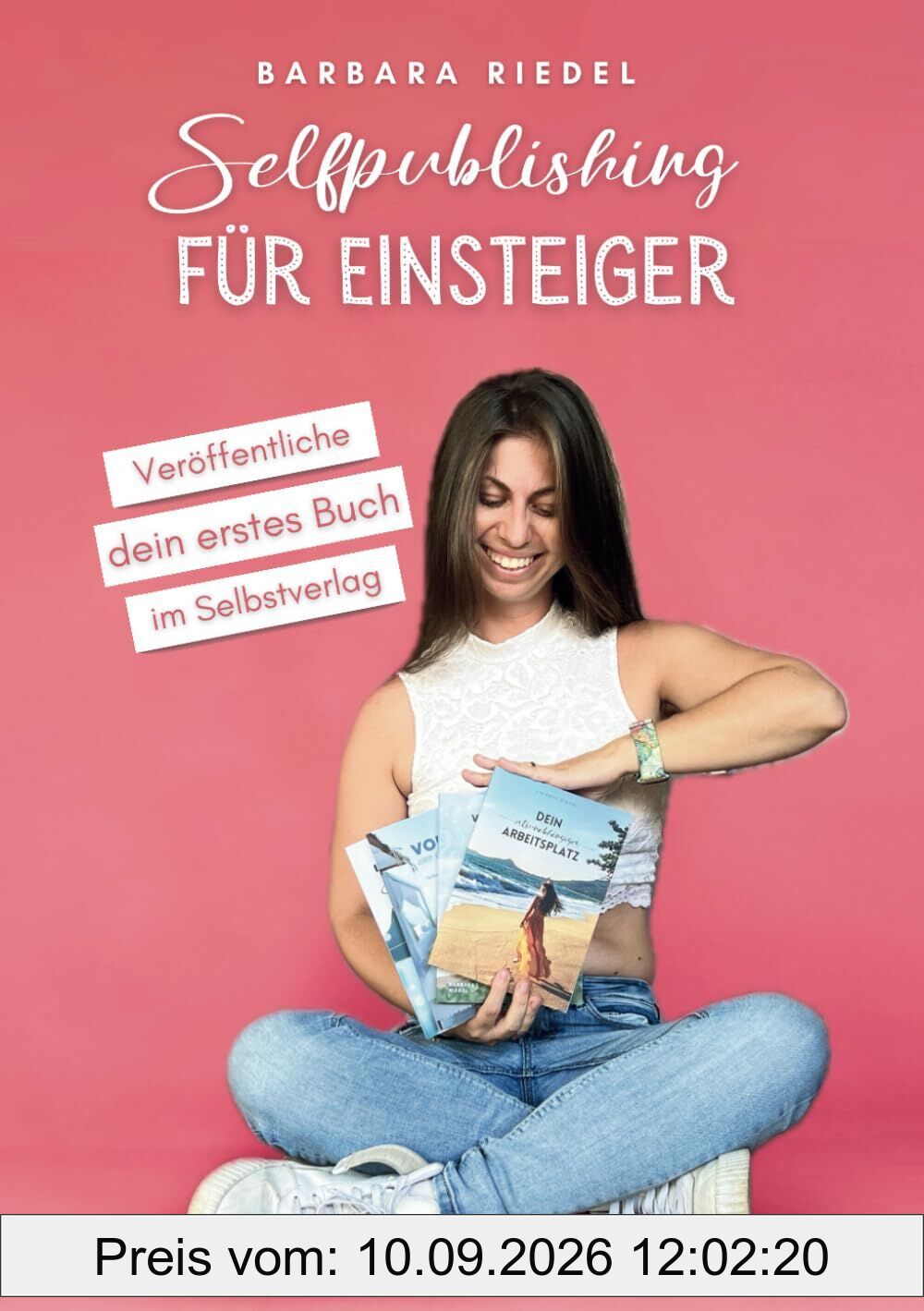 Selfpublishing für Einsteiger: Veröffentliche dein erstes Buch im Selbstverlag | Mit KDP Selfpublisher werden | Wie du E-Books, Taschenbücher und Hardcover mit Print-on-Demand selbst veröffentlichst