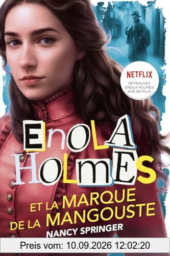 Les enquêtes d'Enola Holmes. Enola Holmes et la marque de la mangouste