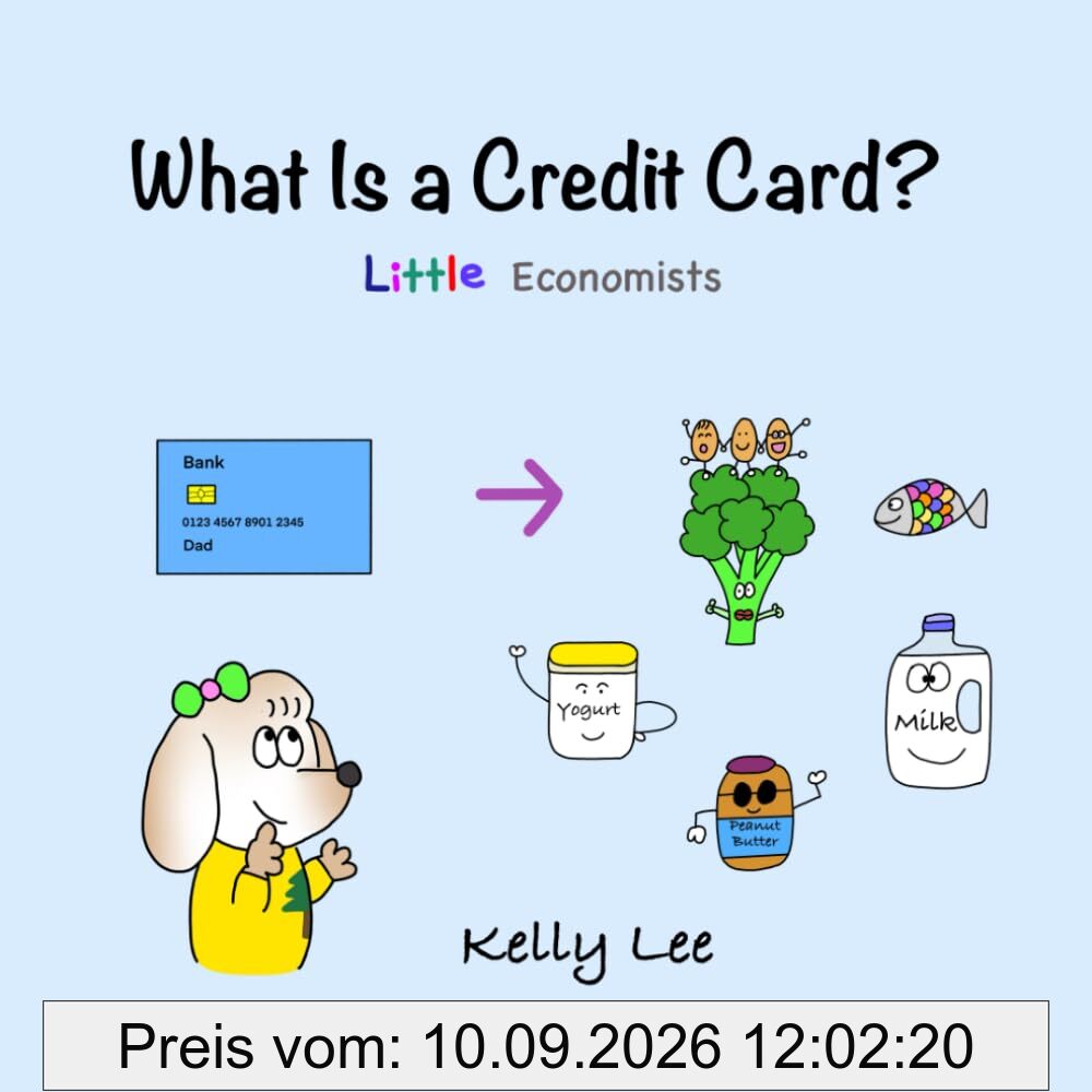 What Is a Credit Card?: Personal Finance for Kids (Little Economists)