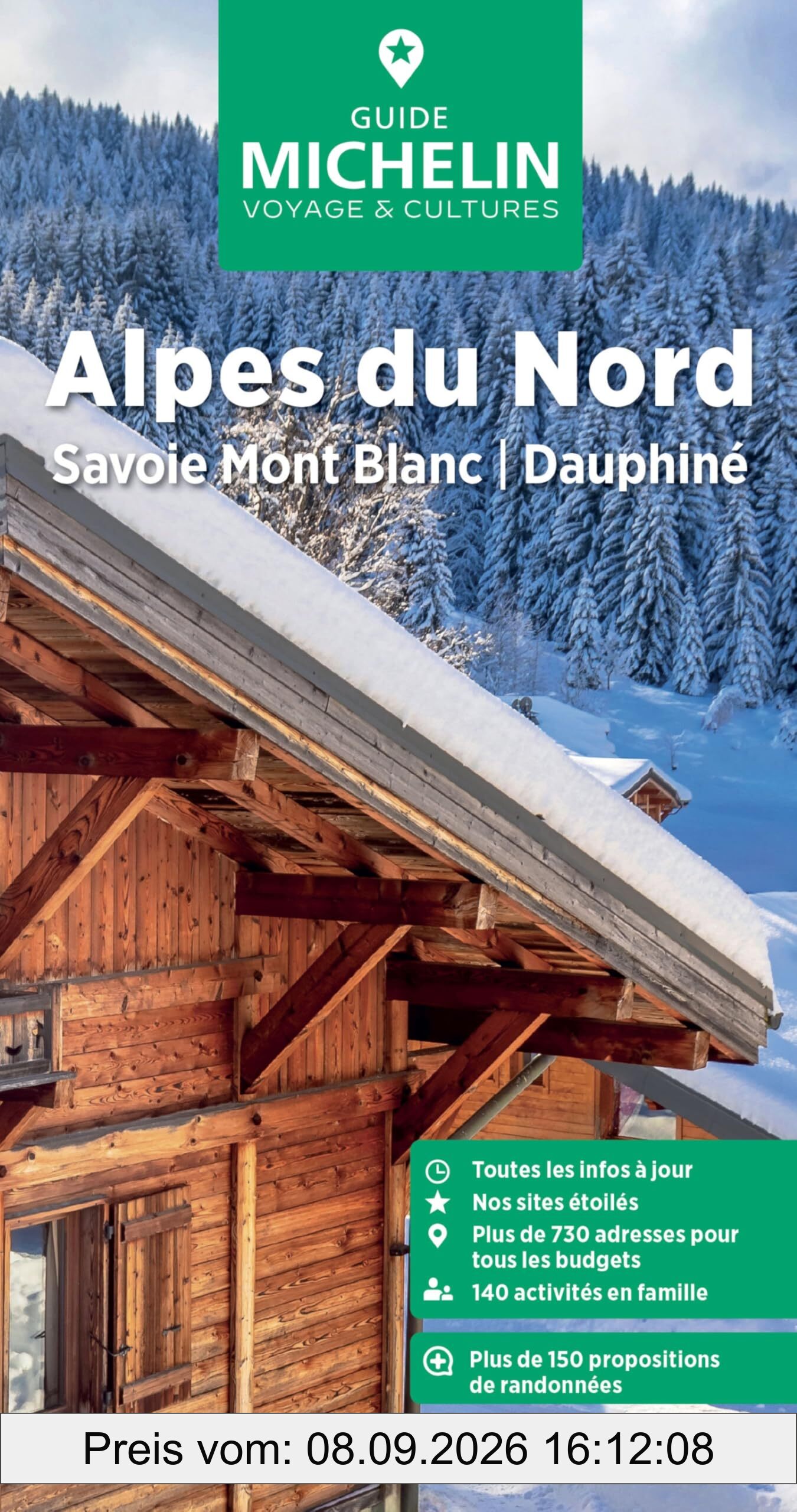 Alpes du Nord : Savoie Mont Blanc, Dauphiné