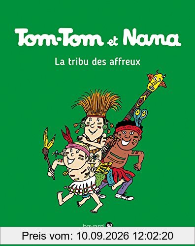 Tom-Tom et Nana. Vol. 14. La tribu des affreux