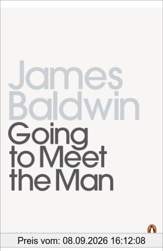 Going To Meet The Man: The Rockpile; The Outing; The Man Child; Previous Condition; Sonny's Blues (Penguin Modern Classics)