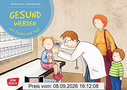 Gesund werden mit Emma und Paul. Kamishibai Bildkartenset: Entdecken - Erzählen - Begreifen: Emma und Paul Geschichten. Was heißt Kranksein? Wie ... für unser Erzähltheater)