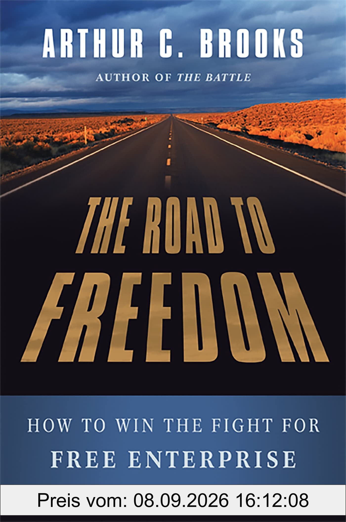 The Road to Freedom: How to Win the Fight for Free Enterprise