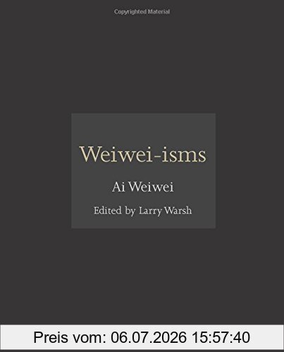 Ai Weiwei Weiwei-isms