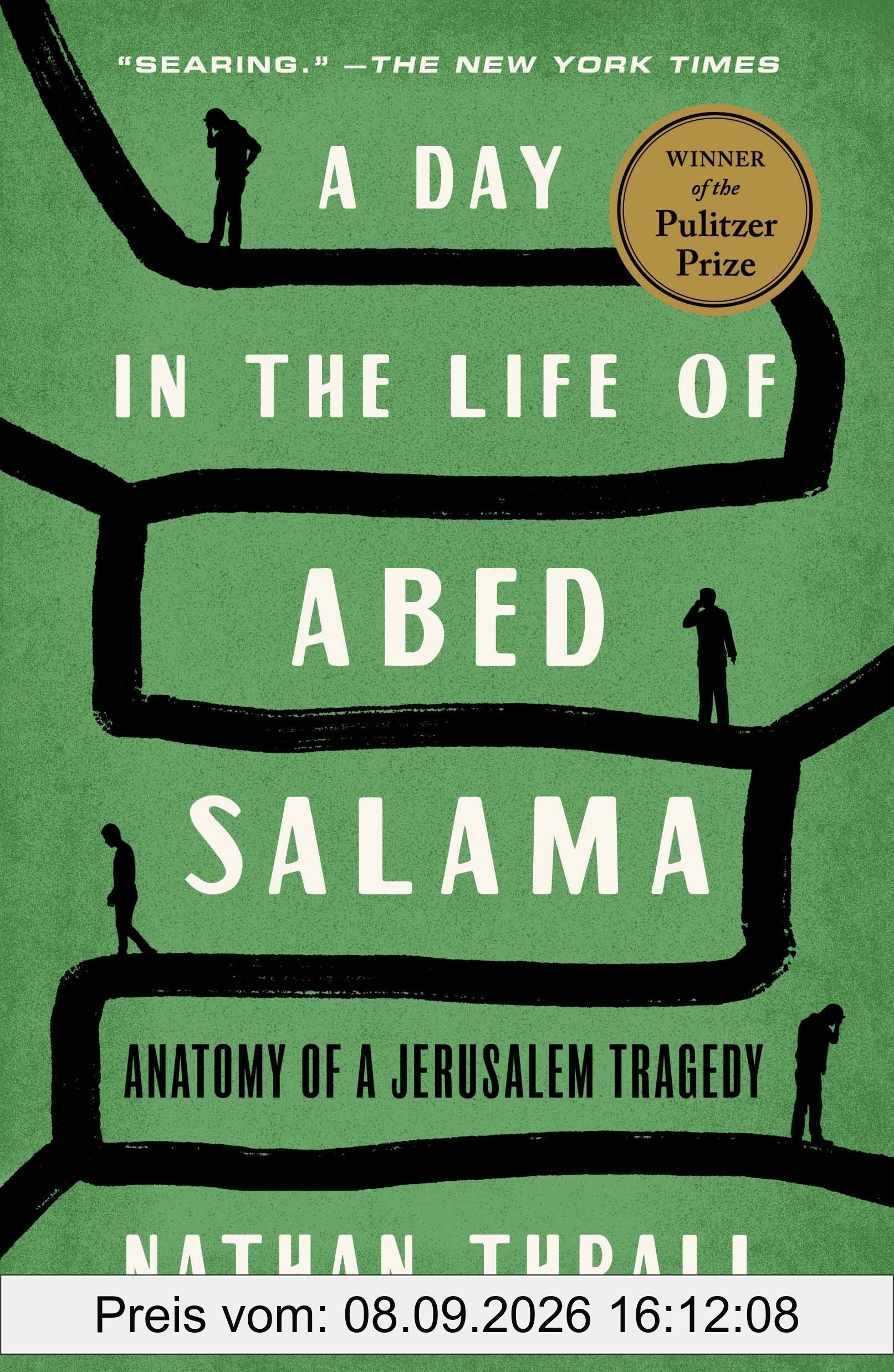 A Day in the Life of Abed Salama: Anatomy of a Jerusalem Tragedy