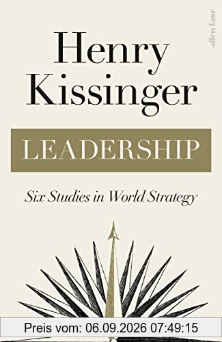 Leadership: Six Studies in World Strategy