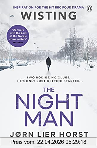 Horst, Jorn Lier The Night Man, The Pulse-racing New Novel From The No. 1 Bestseller Now A Major BBC4 Show
