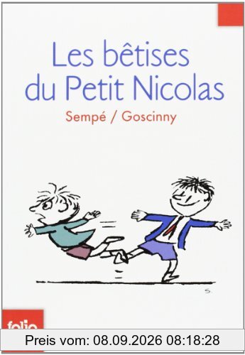 Les histoires inédites du petit Nicolas. Vol. 1. Les bêtises du petit Nicolas