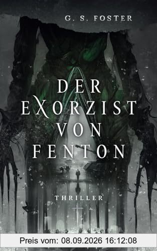 Der Exorzist von Fenton (Die Fenton-Chroniken, Band 2)