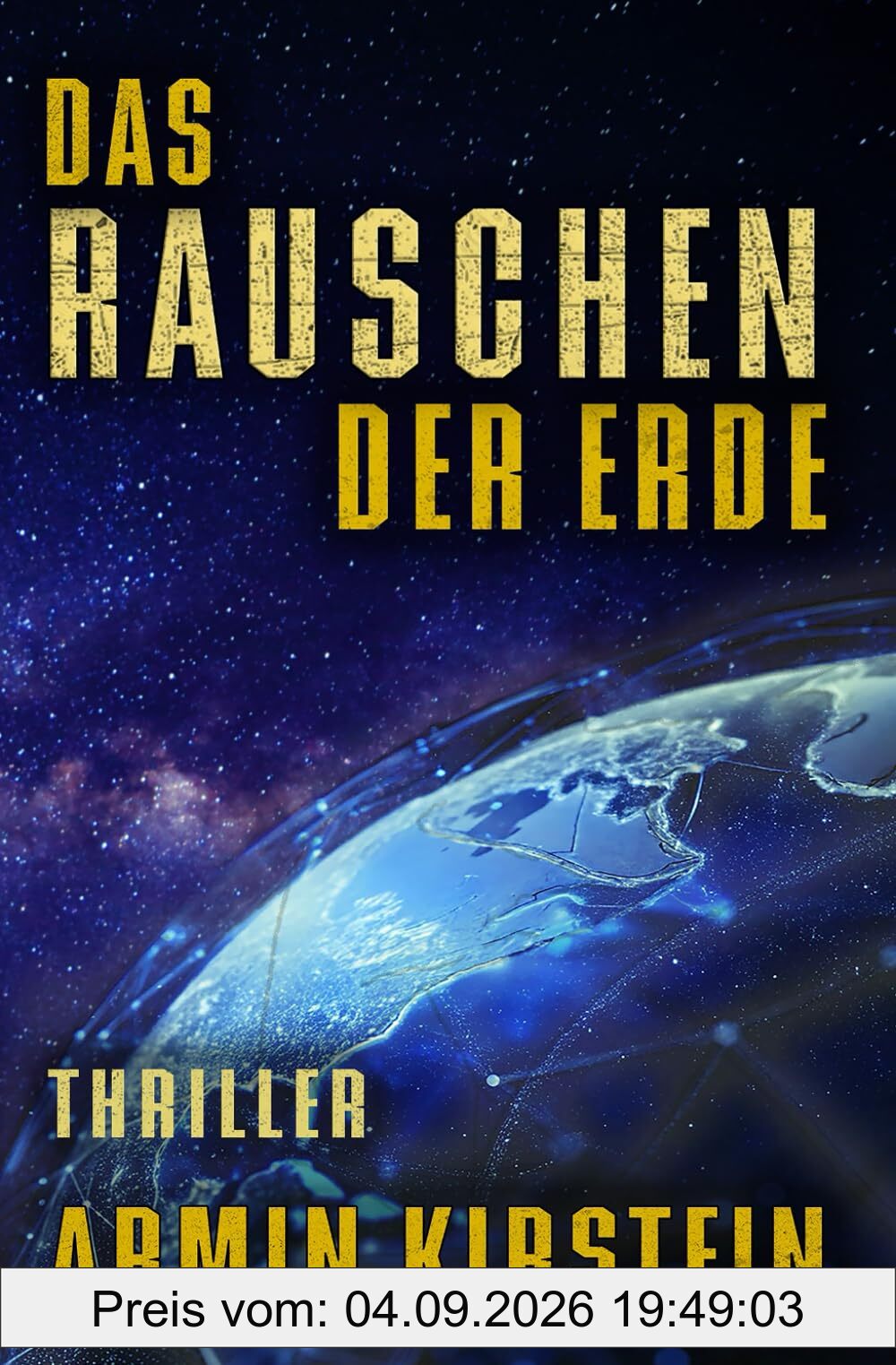 Das Rauschen der Erde: Thriller