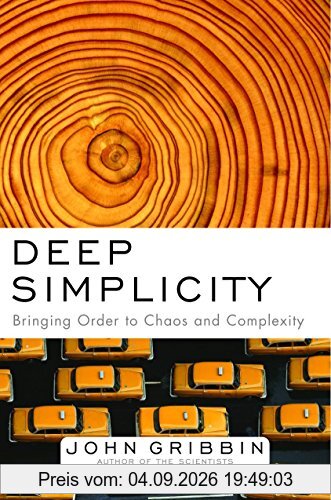 Deep Simplicity: Bringing Order to Chaos and Complexity