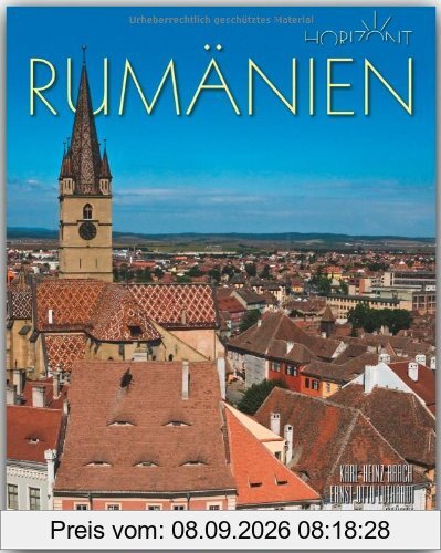 Horizont RUMÄNIEN - 160 Seiten Bildband mit über 260 Bildern - STÜRTZ Verlag