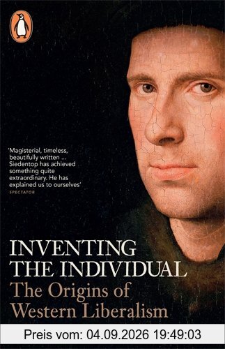 Inventing the Individual: The Origins of Western Liberalism