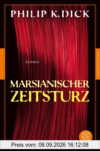 Marsianischer Zeitsturz: Roman (Fischer Klassik)