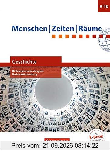 Menschen-Zeiten-Räume - Geschichte Differenzierende Ausgabe Baden-Württemberg: Band 3: 9./10. Schuljahr - Schülerbuch