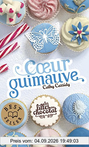 Les filles au chocolat. Vol. 2. Coeur guimauve
