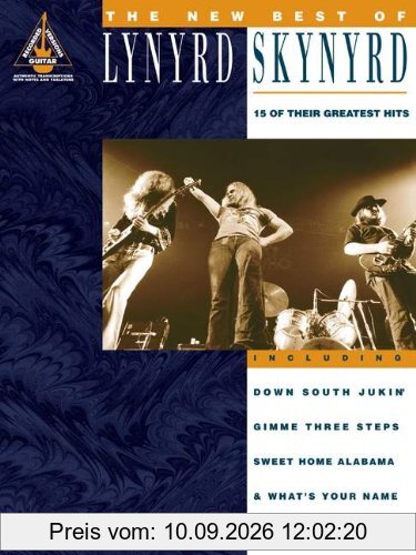 The New Best of Lynyrd Skynyrd: 15 of Their Greatest Hits: Guitar Recorded Vocal (Guitar Recorded Versions)