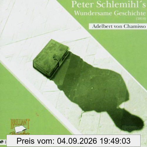 Peter Schlemihls Wundersame Geschichte. 2 CDs.