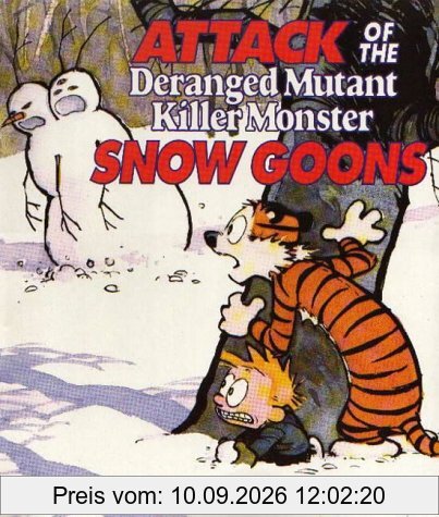 Attack of the Deranged Mutant Killer Monster Snow Goons. A Calvin and Hobbes collection (Calvin & Hobbes Series)