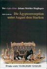 Die Ägyptenrezeption unter August dem Starken. Der Apis-Altar Johann Melchior Dinglingers.