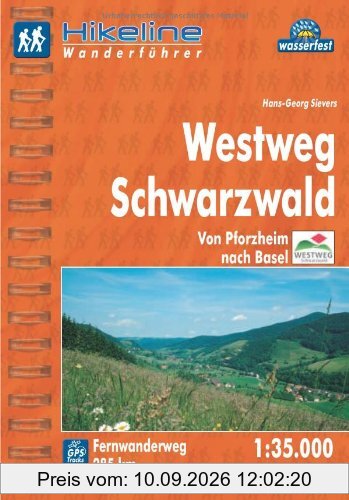 Hikeline Fernwanderweg Westweg Schwarzwald. Von Pforzheim nach Basel. Wanderführer und Karte 1:35.000, 285 km, wasserfest, GPS-Tracks zum Download