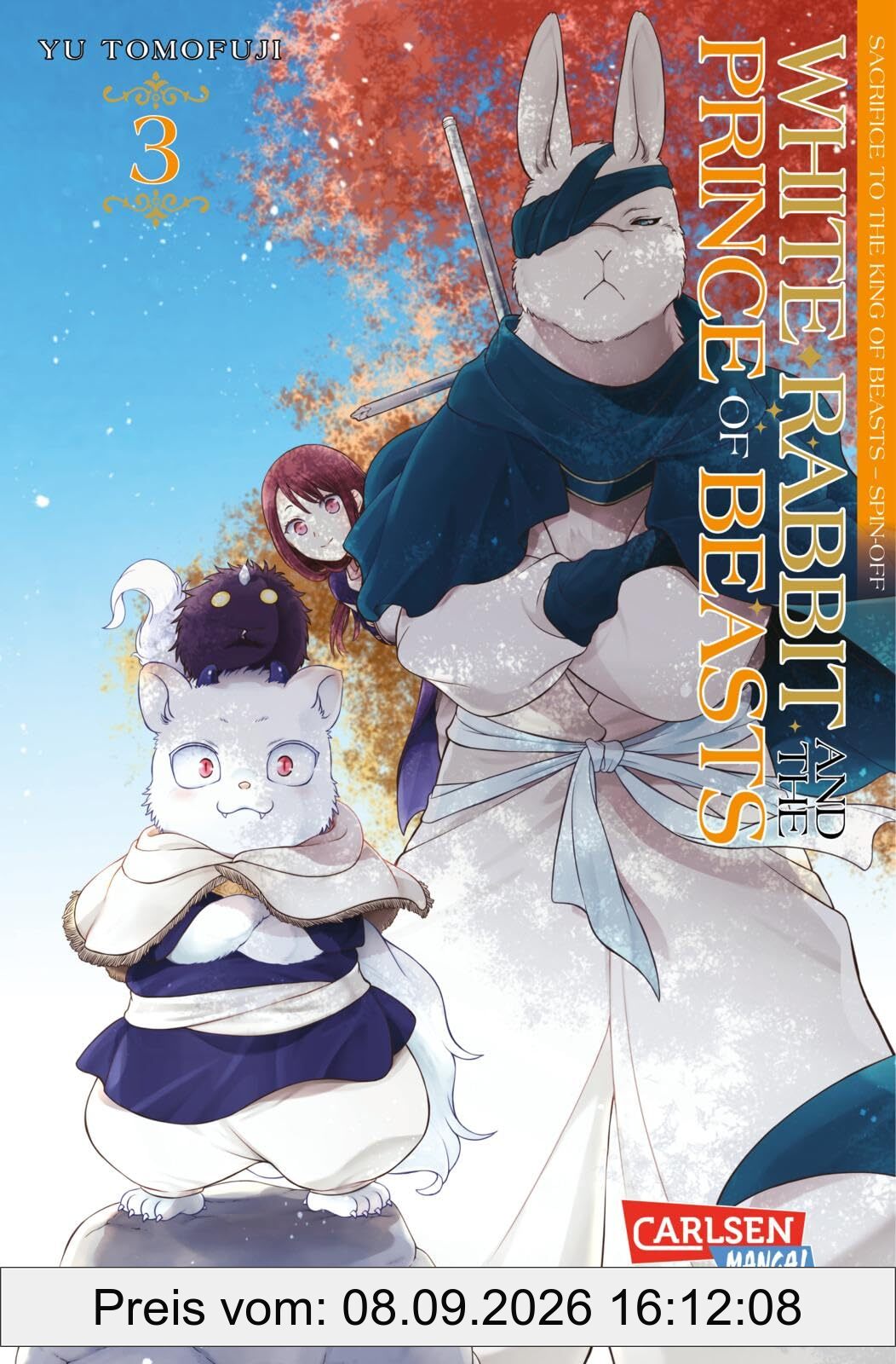 White Rabbit and the Prince of Beasts 3: Mitreißende Fortsetzung zum beliebten Fantasy-Manga SACRIFICE TO THE KING OF BEASTS