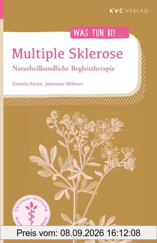 Multiple Sklerose: Naturheilkundliche Begleittherapie (Was tun bei)