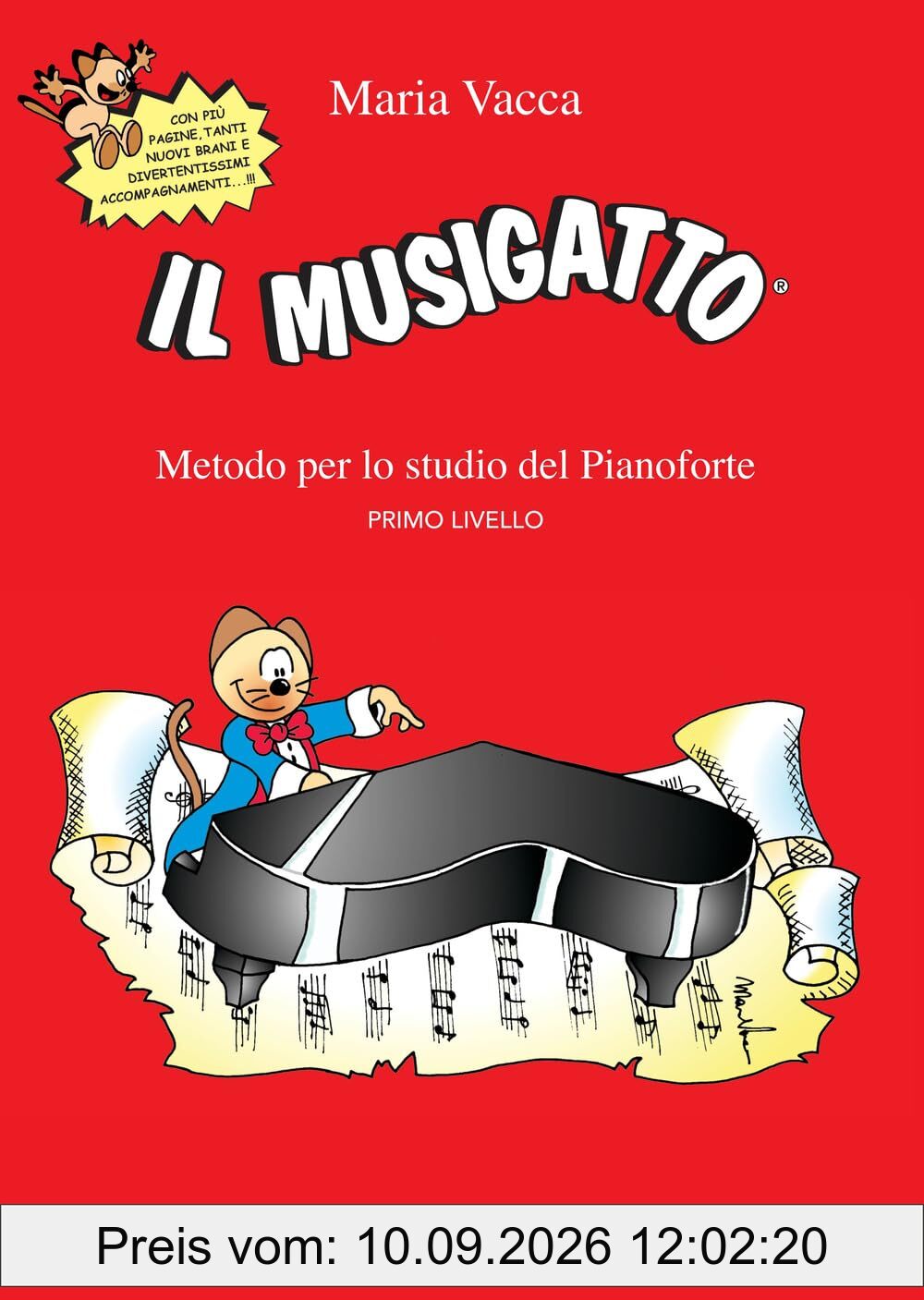 Il musigatto. Metodo per lo studio del pianoforte. Primo livello (Didattica musicale)